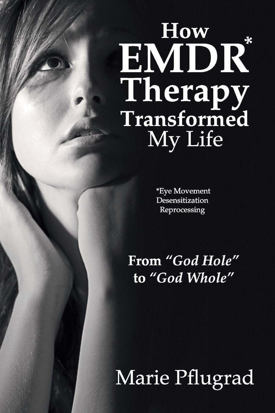Vorderes Coverbild How EMDR Therapy Transformed My Life