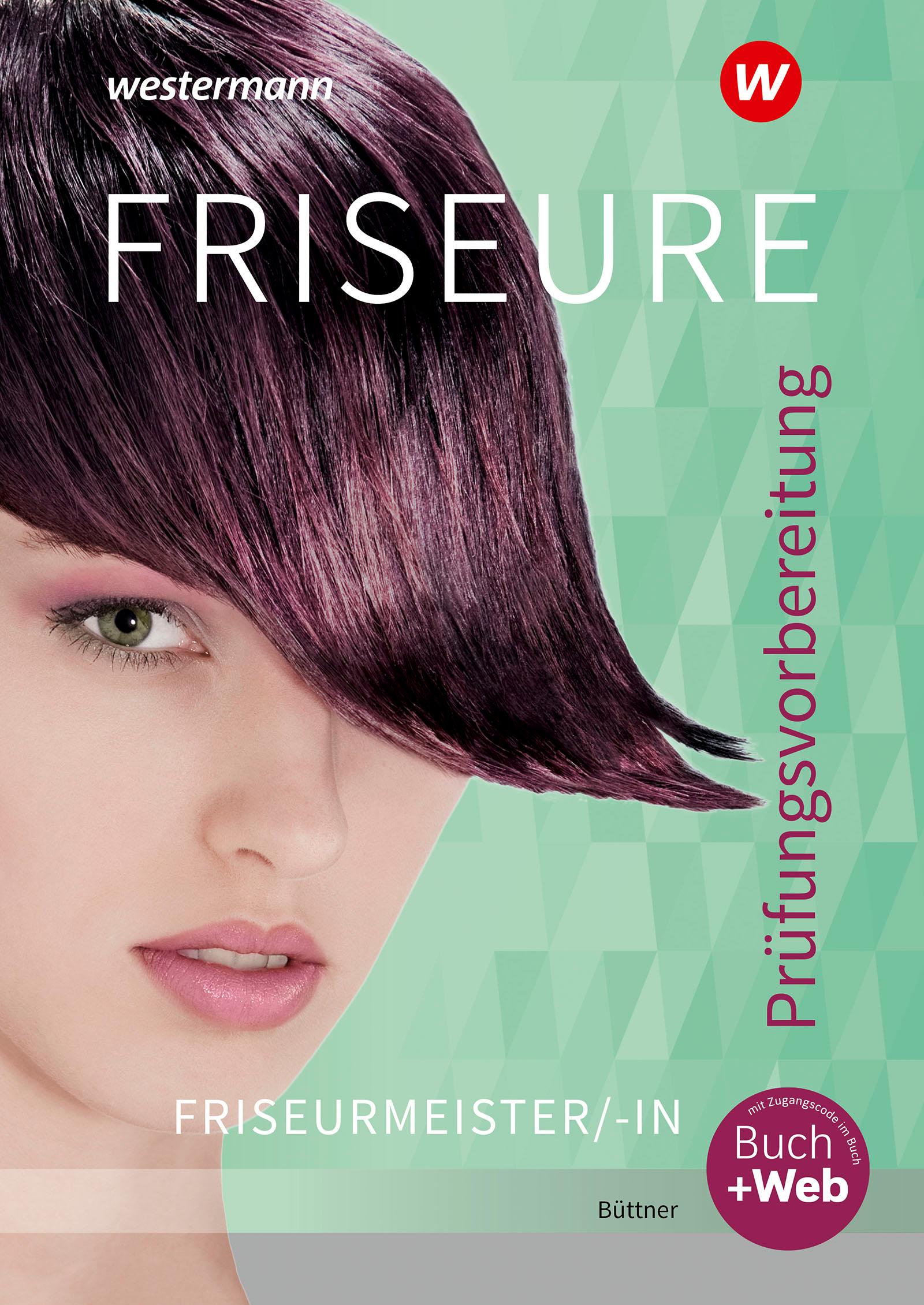 Vorderes Coverbild Friseure. Prüfungsvorbereitung Friseurmeister/Friseurmeisterinnen: Schulbuch