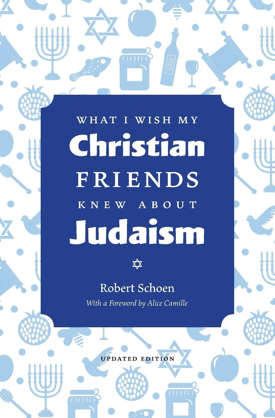 Vorderes Coverbild What I Wish My Christian Friends Knew about Judaism