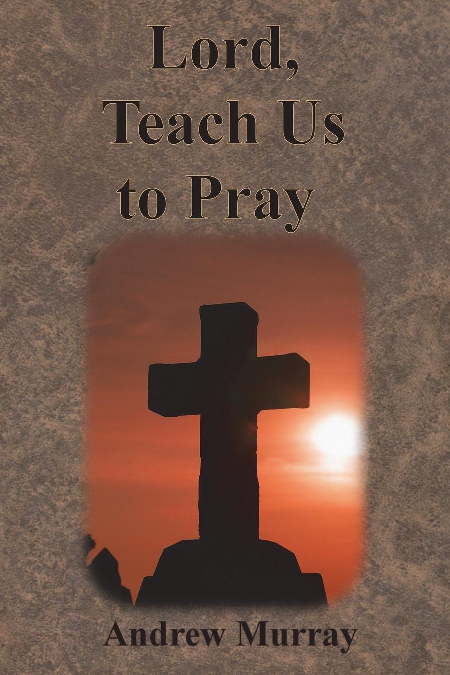 Vorderes Coverbild Lord, Teach Us to Pray