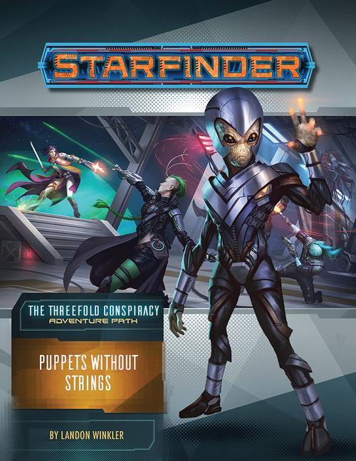 Vorderes Coverbild Starfinder Adventure Path: Puppets without Strings (The Threefold Conspiracy 6 of 6)