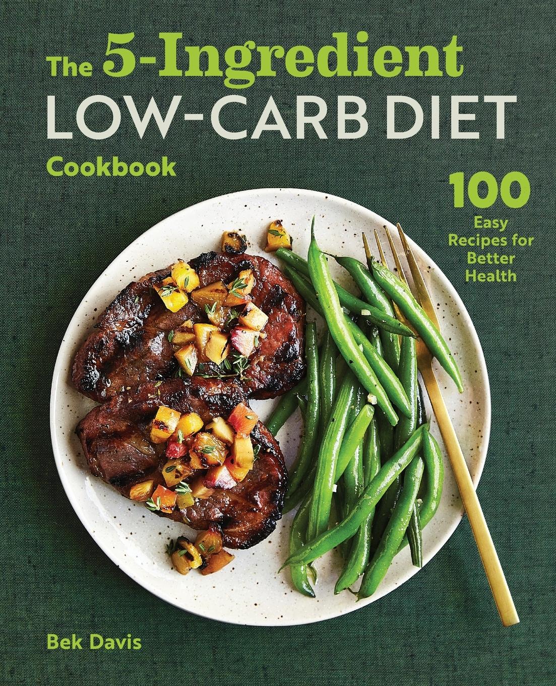 Vorderes Coverbild The 5-Ingredient Low-Carb Diet Cookbook