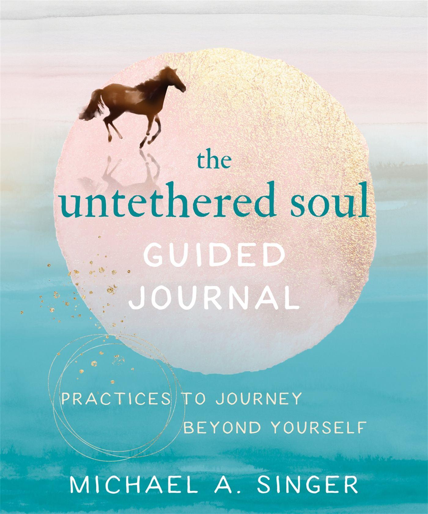Vorderes Coverbild The Untethered Soul Guided Journal