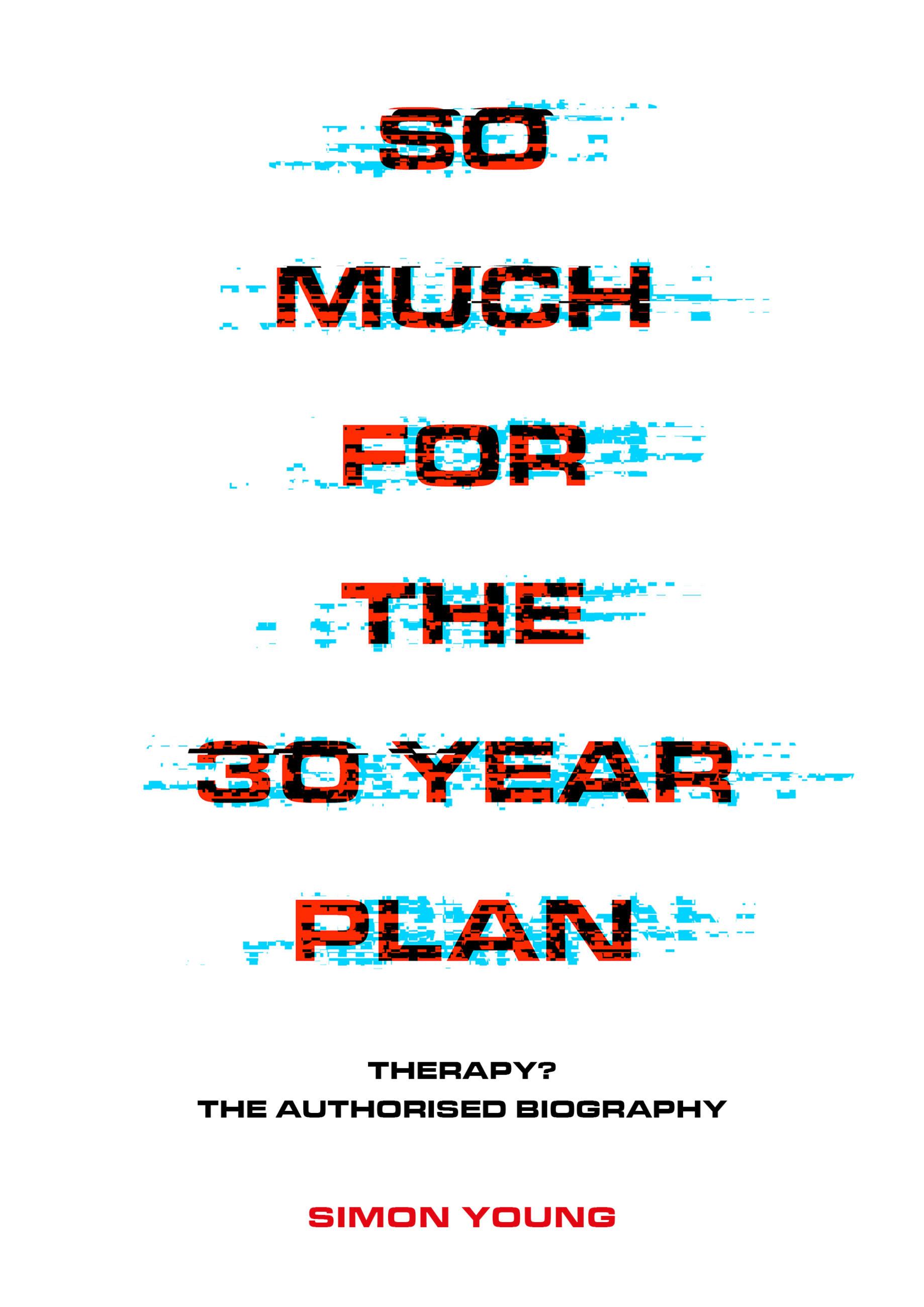 Vorderes Coverbild So Much For The 30 Year Plan