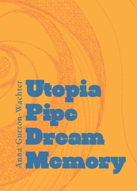 Vorderes Coverbild Utopia Pipe Dream Memory