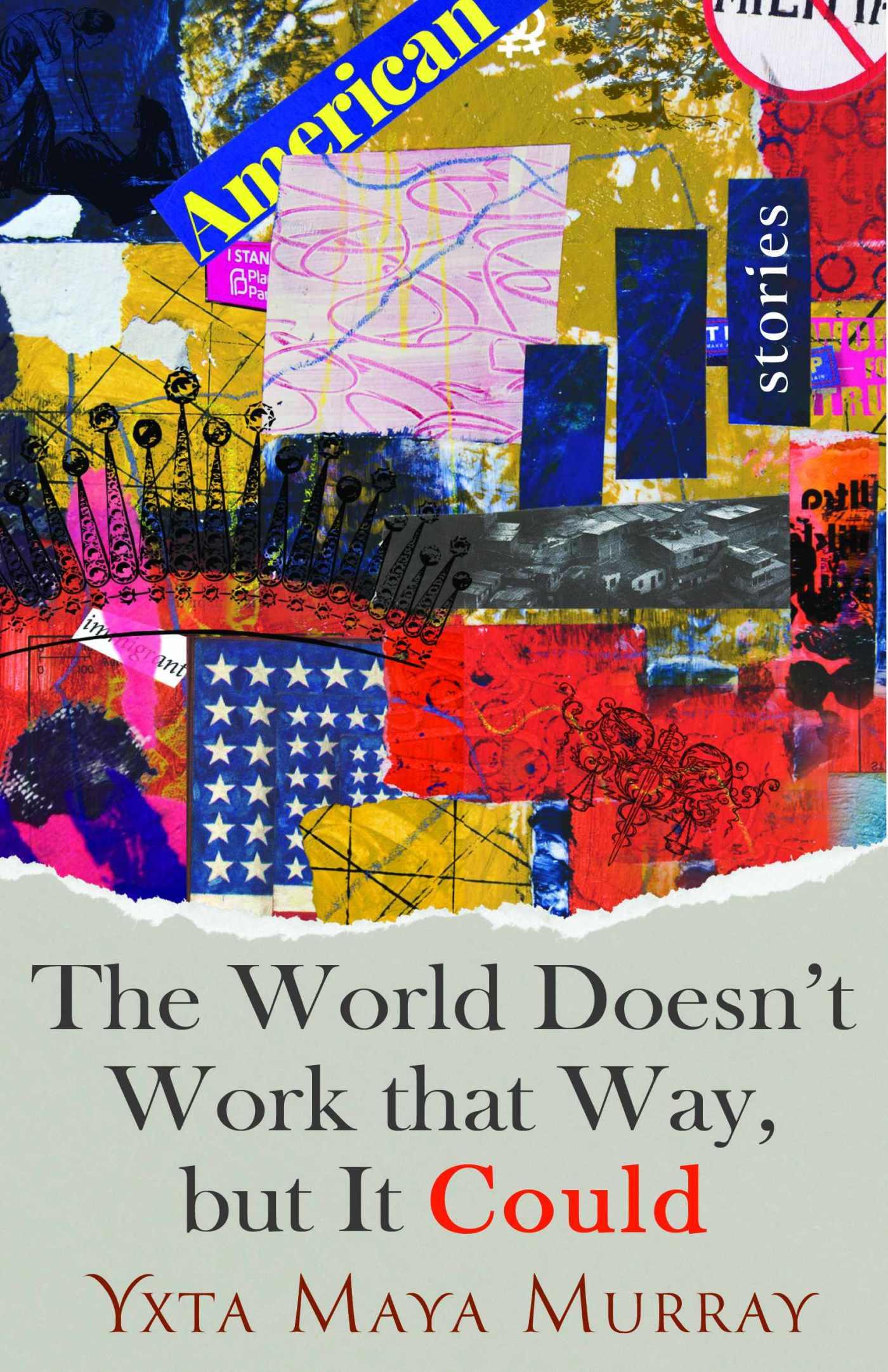 Vorderes Coverbild The World Doesn't Work That Way, But It Could