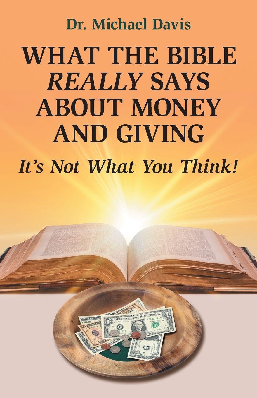 Vorderes Coverbild What the Bible Really Says About Money and Giving