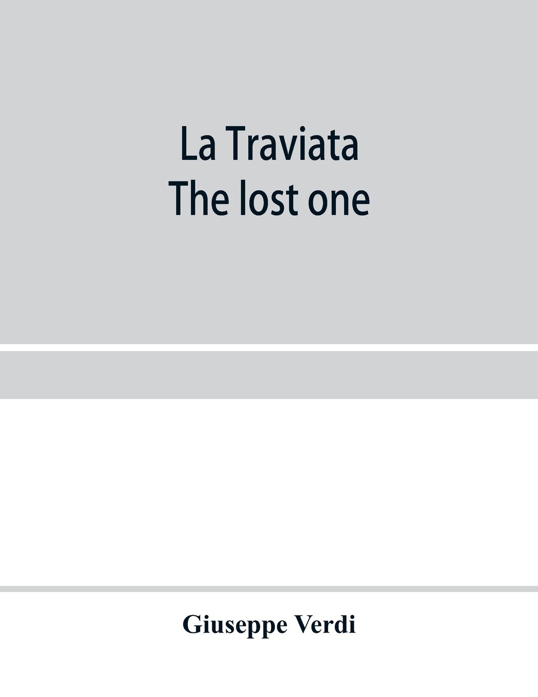 Vorderes Coverbild La traviata; The lost one
