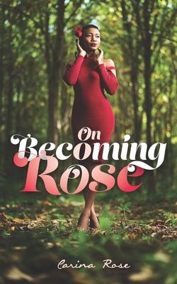 Vorderes Coverbild On Becoming Rose