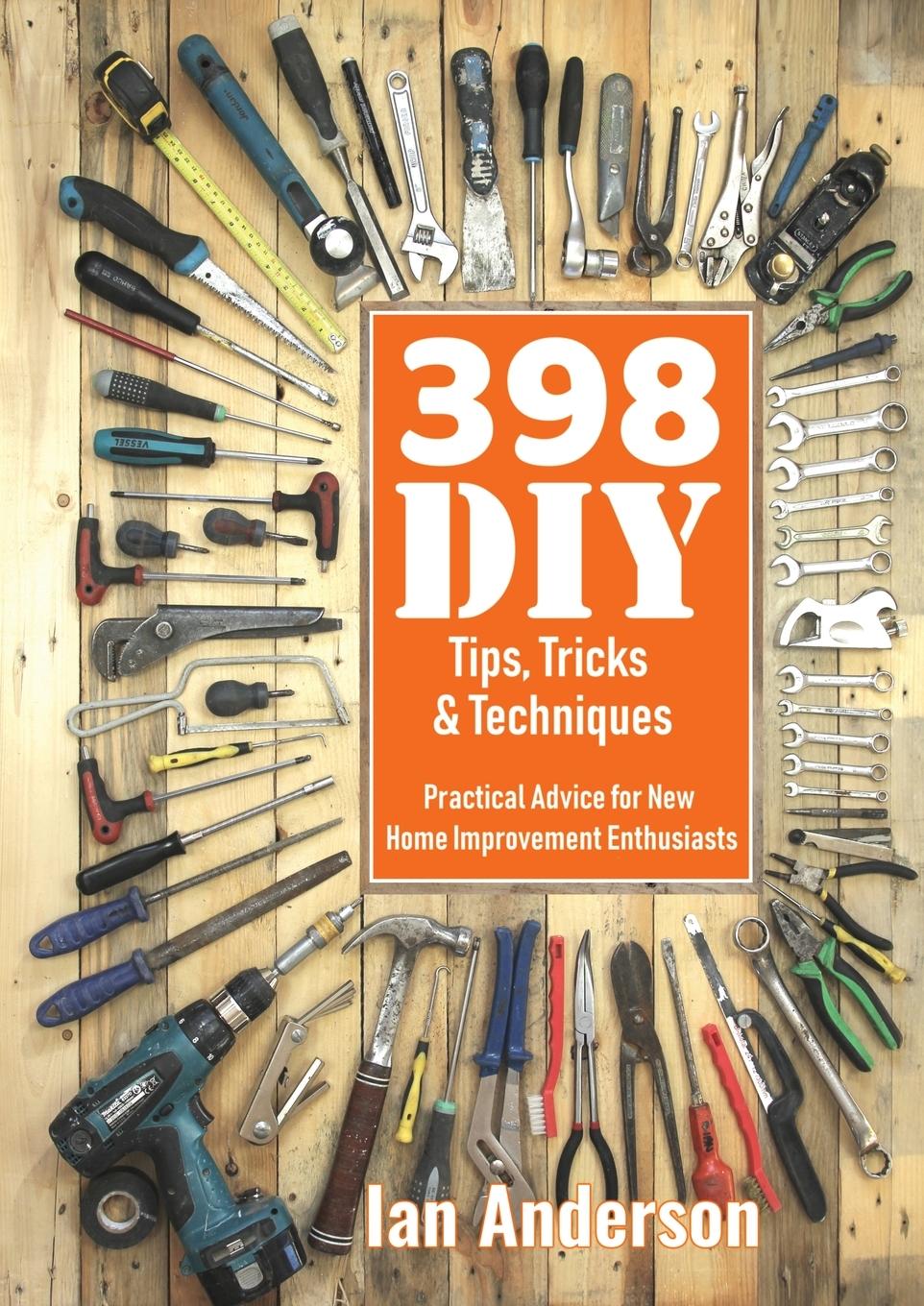 Vorderes Coverbild 398 DIY Tips, Tricks & Techniques