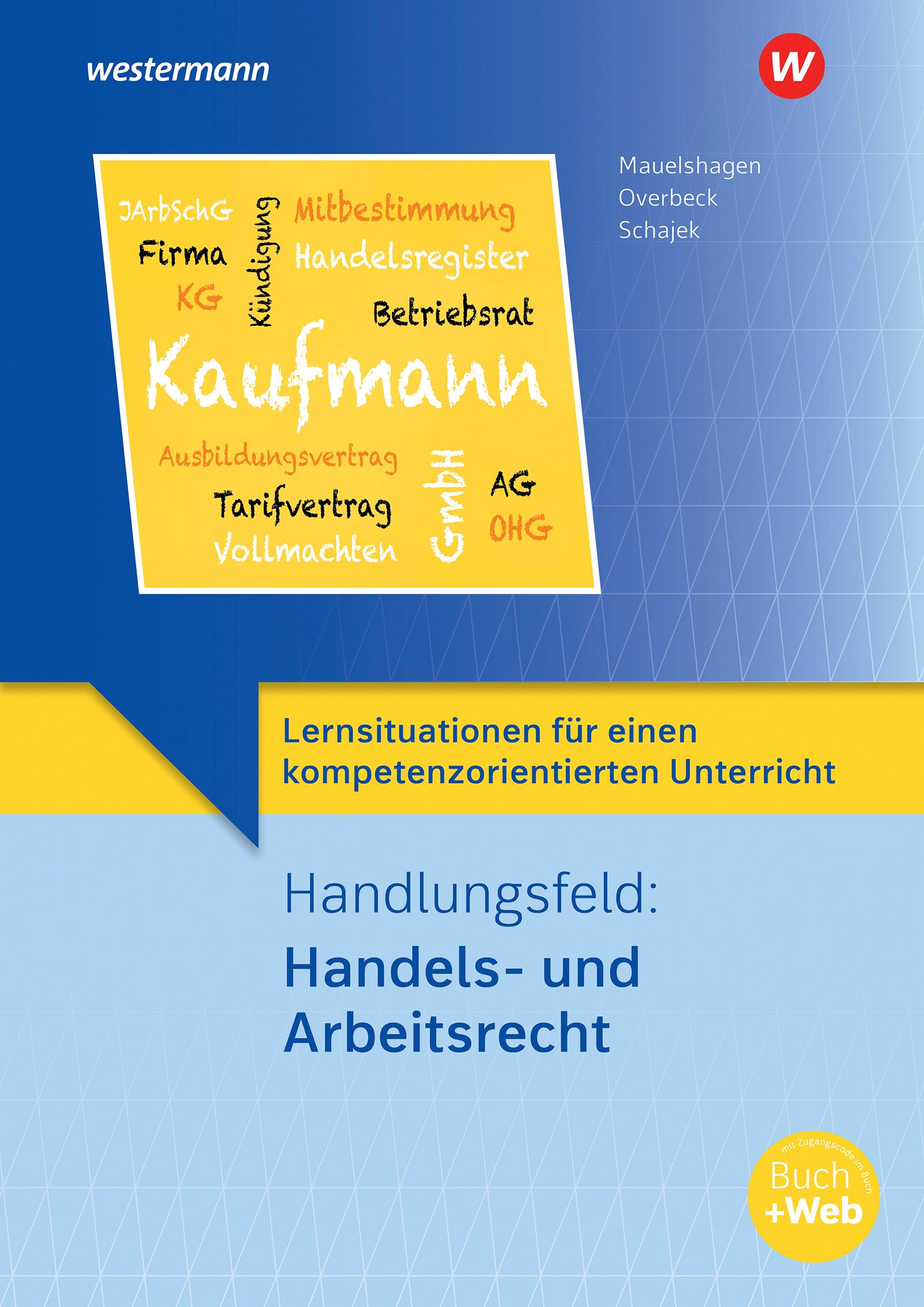Vorderes Coverbild Lernsituationen für einen kompetenzorientierten Unterricht. Handlungsfeld: Handels- und Arbeitsrecht: Lernsituationen