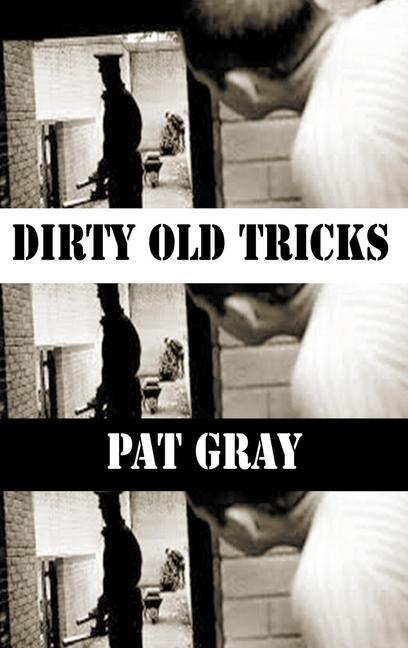 Vorderes Coverbild Dirty Old Tricks