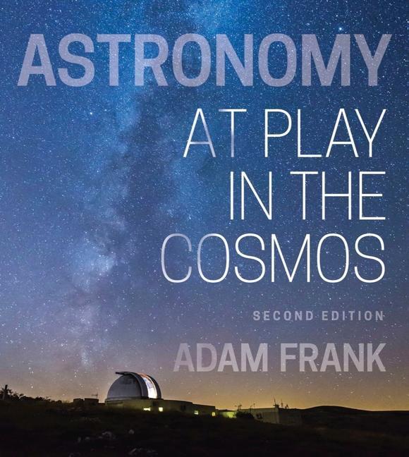 Vorderes Coverbild Astronomy: At Play in the Cosmos