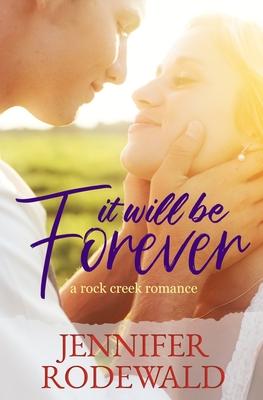 Vorderes Coverbild It Will Be Forever: A Rock Creek Romance