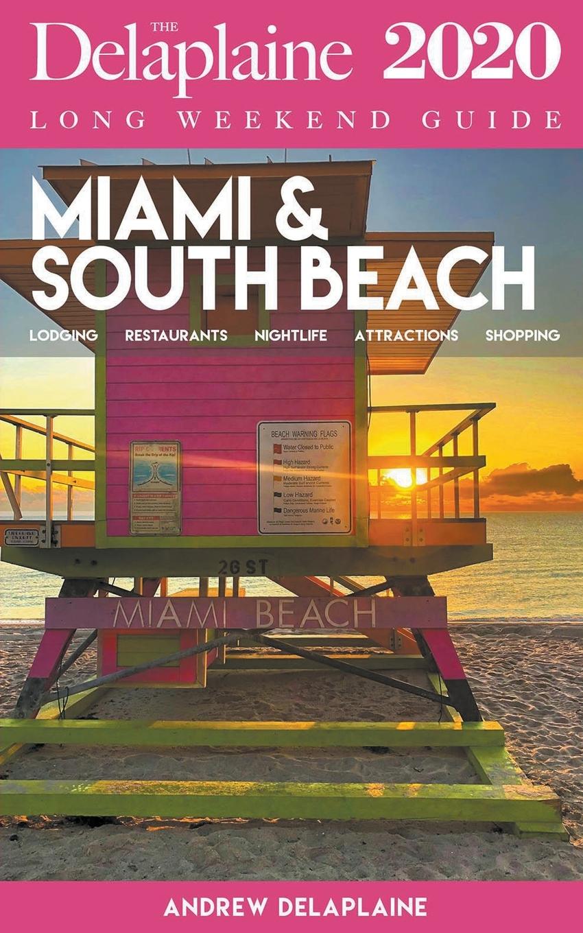 Vorderes Coverbild Miami & South Beach - The Delaplaine 2020 Long Weekend Guide