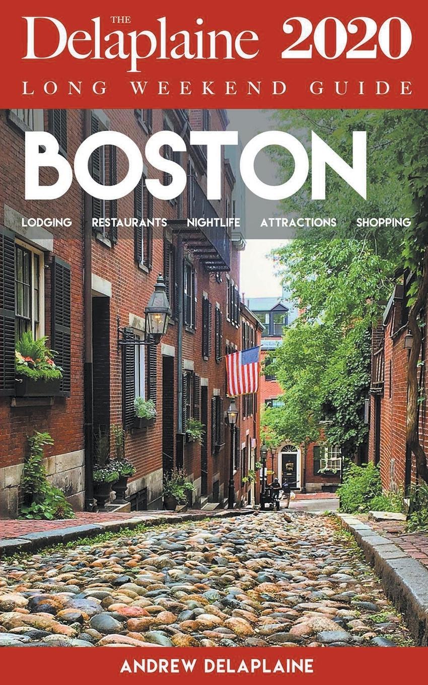 Vorderes Coverbild Boston - The Delaplaine 2020 Long Weekend Guide