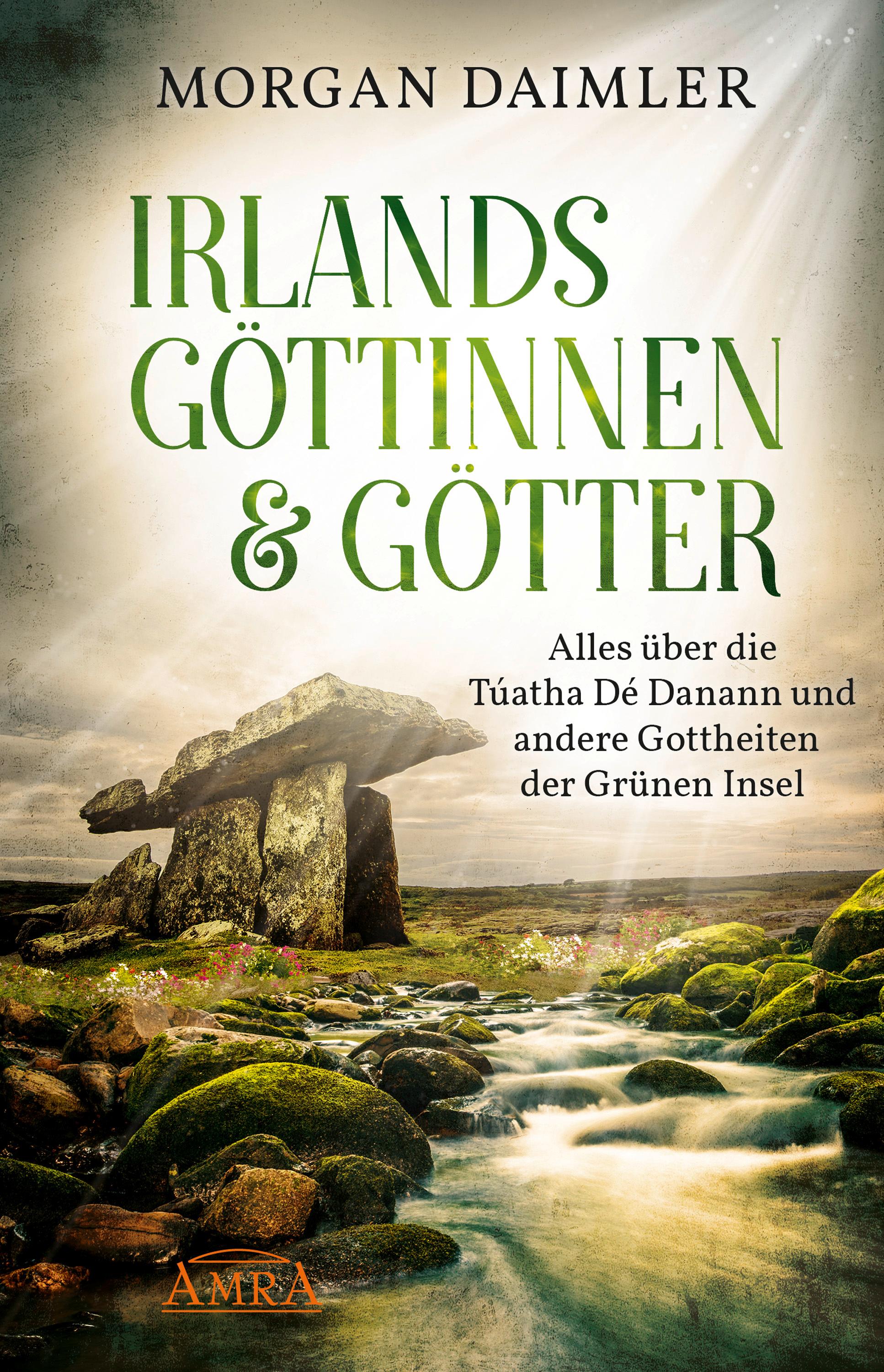 Vorderes Coverbild Irlands Göttinnen & Götter. Alles über die Túatha Dé Danann und andere Gottheiten der Grünen Insel