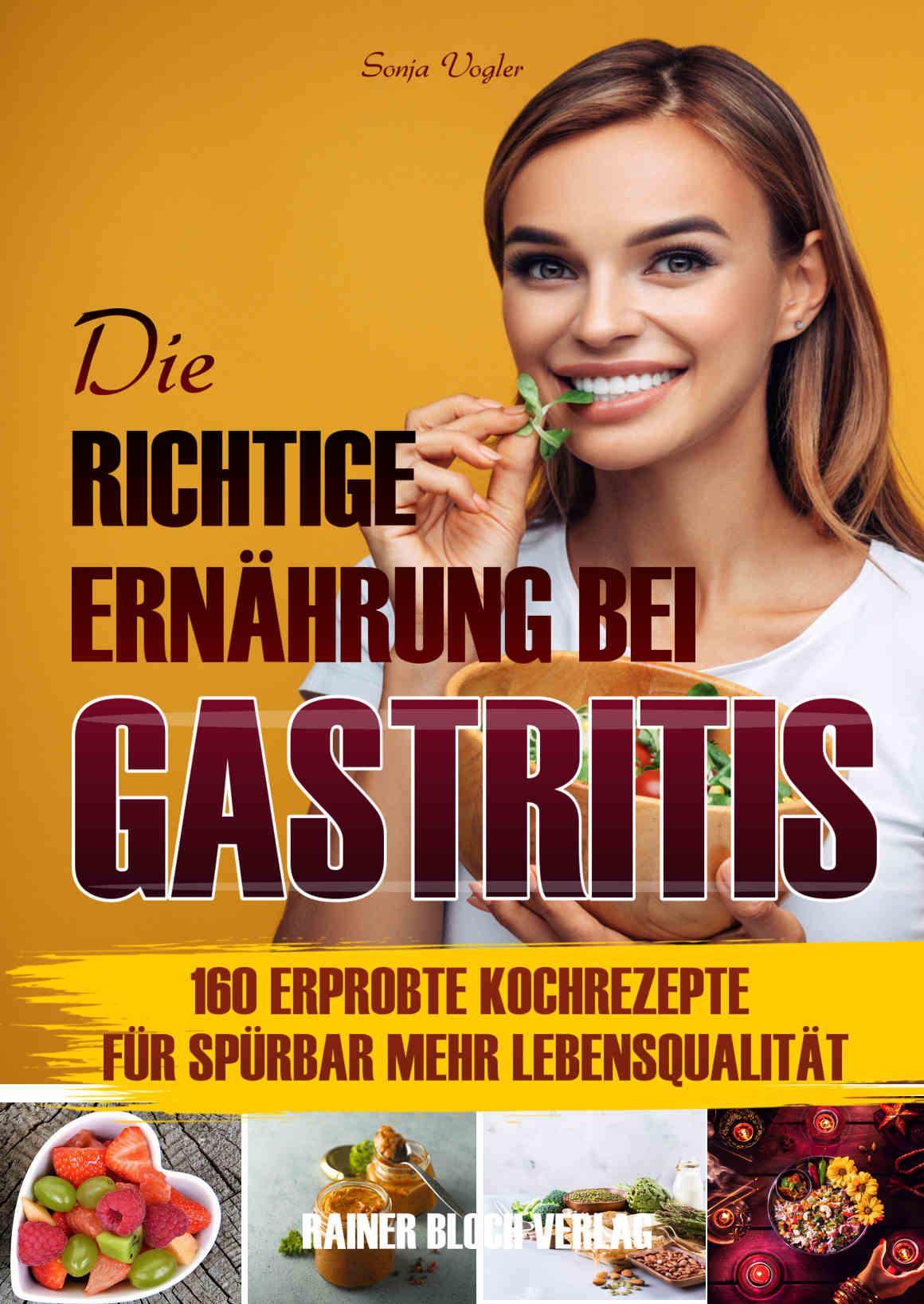 Vorderes Coverbild Die richtige Ernährung bei Gastritis