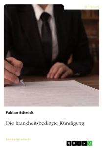 Vorderes Coverbild Die krankheitsbedingte Kündigung