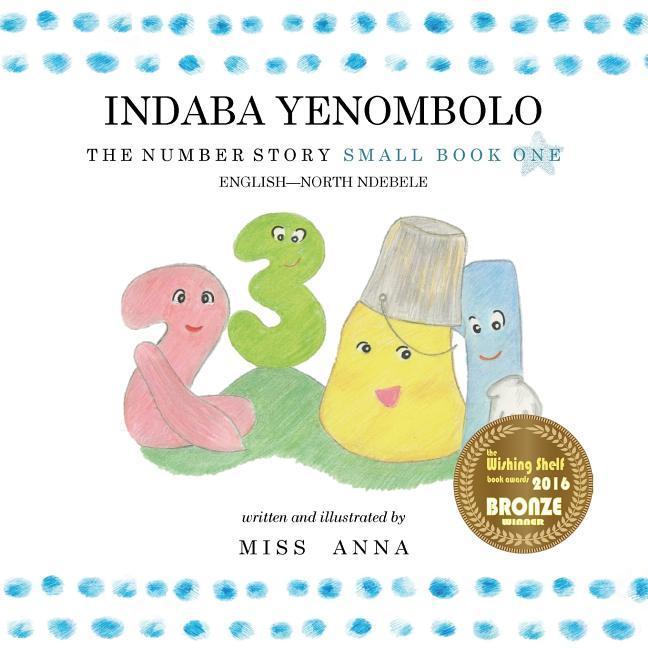 Vorderes Coverbild The Number Story 1 INDABA YENOMBOLO: Small Book One English-IsiNdebele