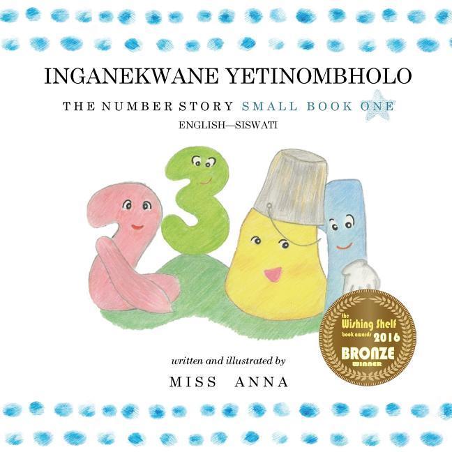 Vorderes Coverbild The Number Story 1 INGANEKWANE YETINOMBHOLO: Small Book One English-SiSWATI