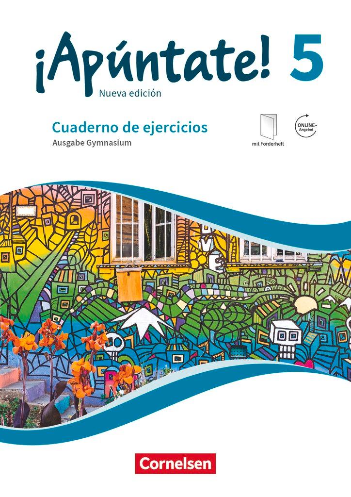 Vorderes Coverbild ¡Apúntate! - Ausgabe 2016 - Band 5 - Cuaderno de ejercicios. Mit eingelegtem Förderheft und Audios online