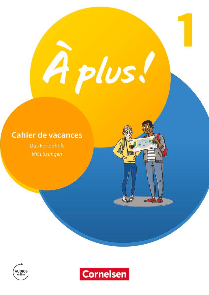 Vorderes Coverbild À plus ! 1. und 2. Fremdsprache. Band 1 - Cahier de vacances