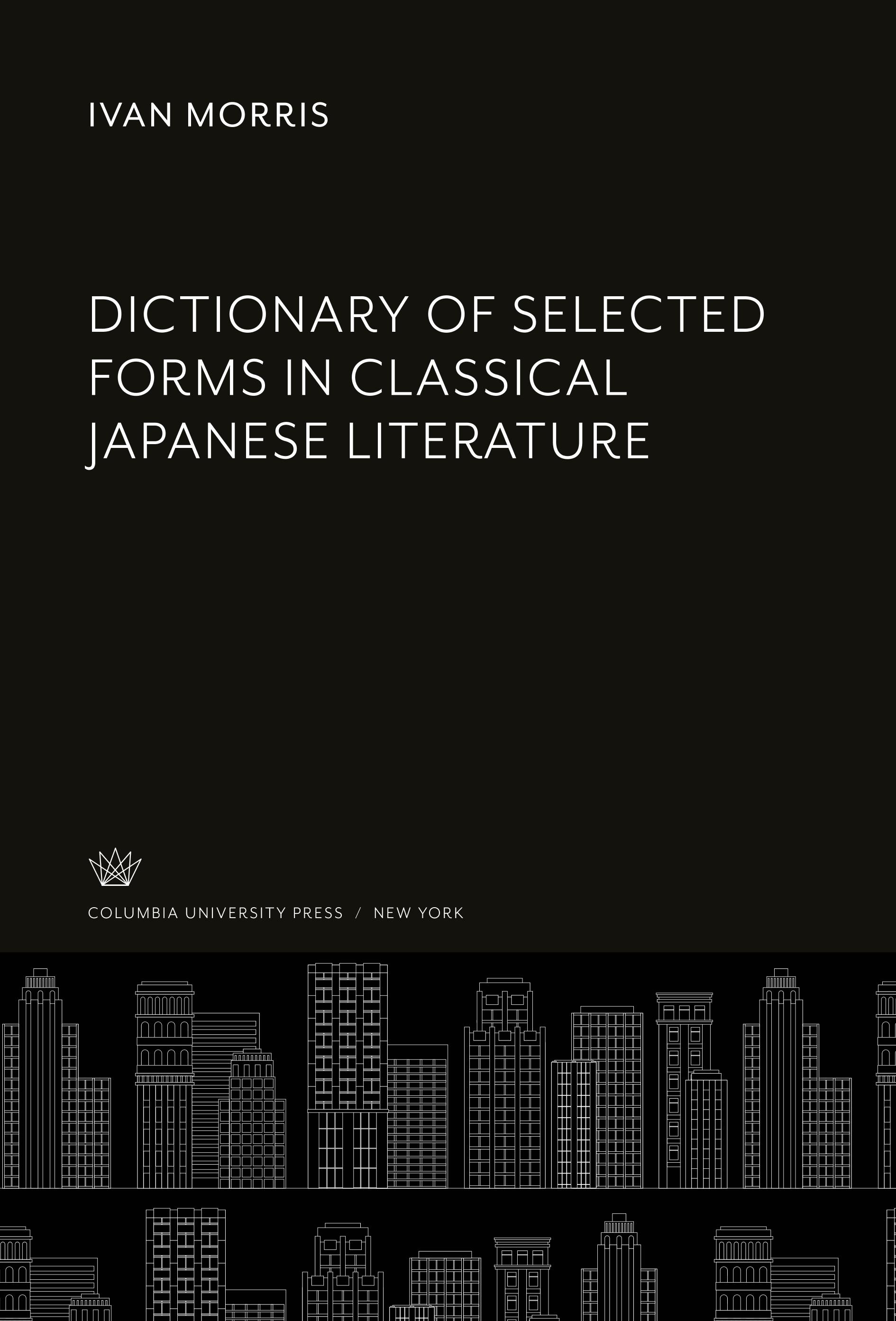 Vorderes Coverbild Dictionary of Selected Forms in Classical Japanese Literature