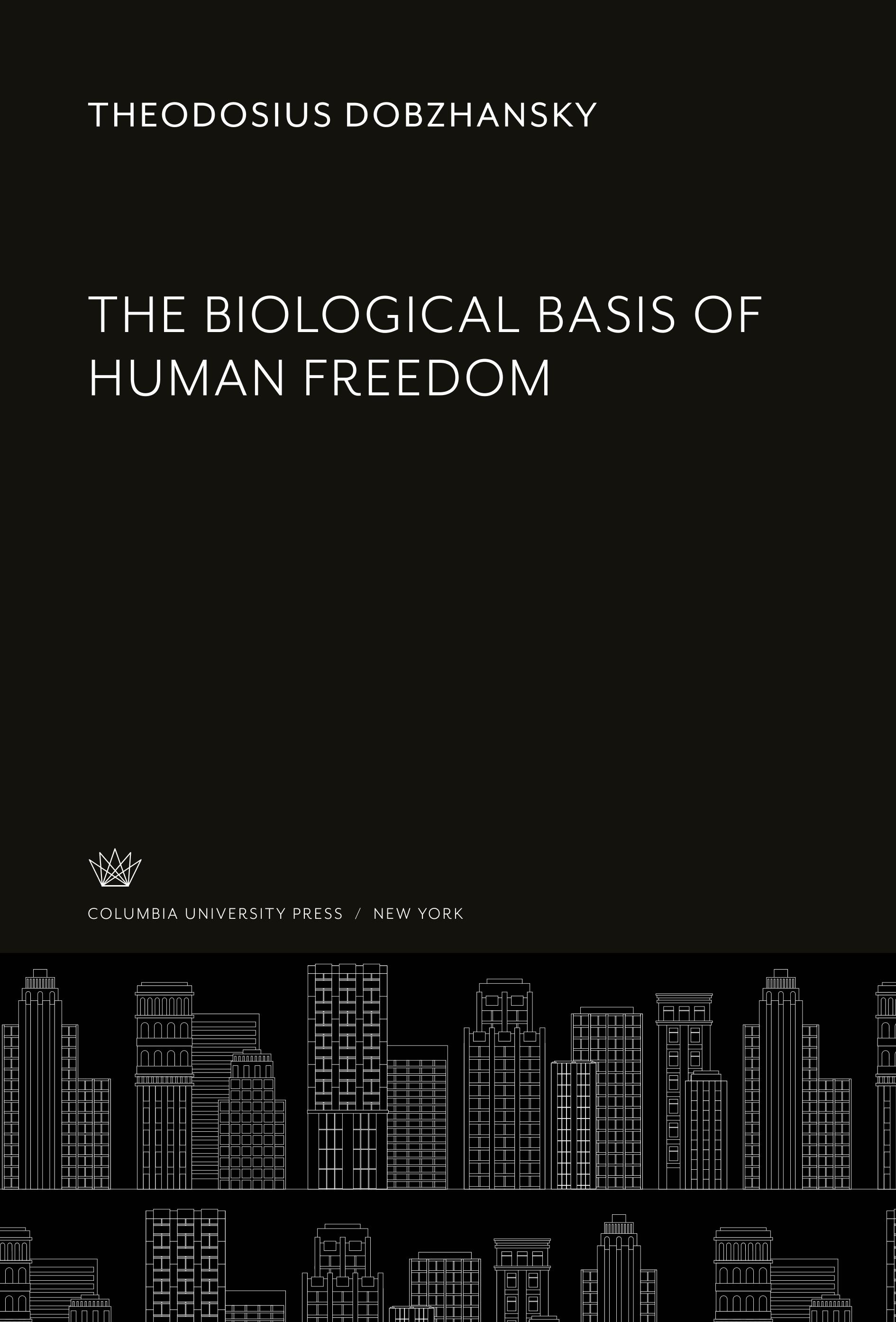 Vorderes Coverbild The Biological Basis of Human Freedom