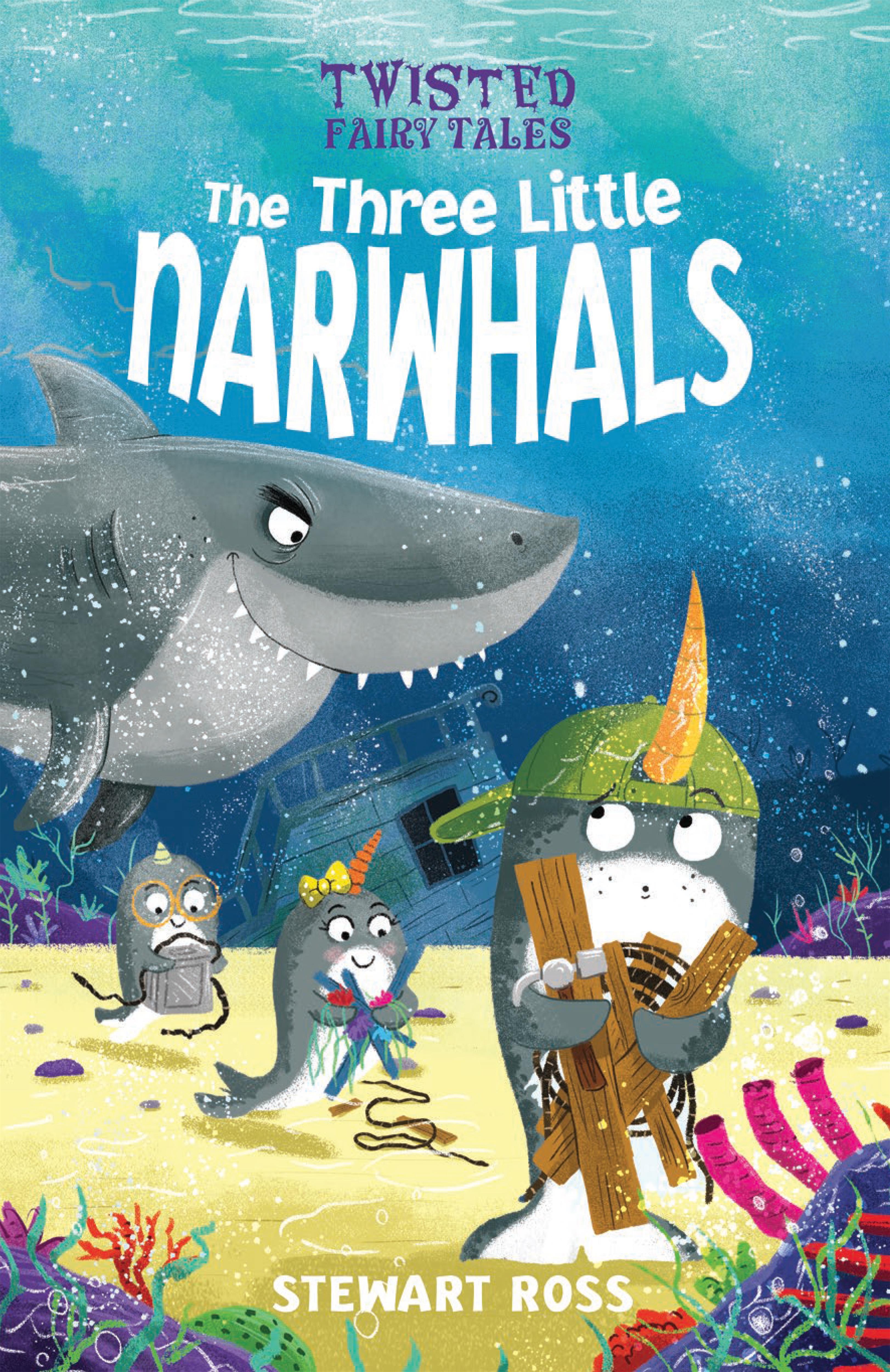 Vorderes Coverbild Twisted Fairy Tales: The Three Little Narwhals