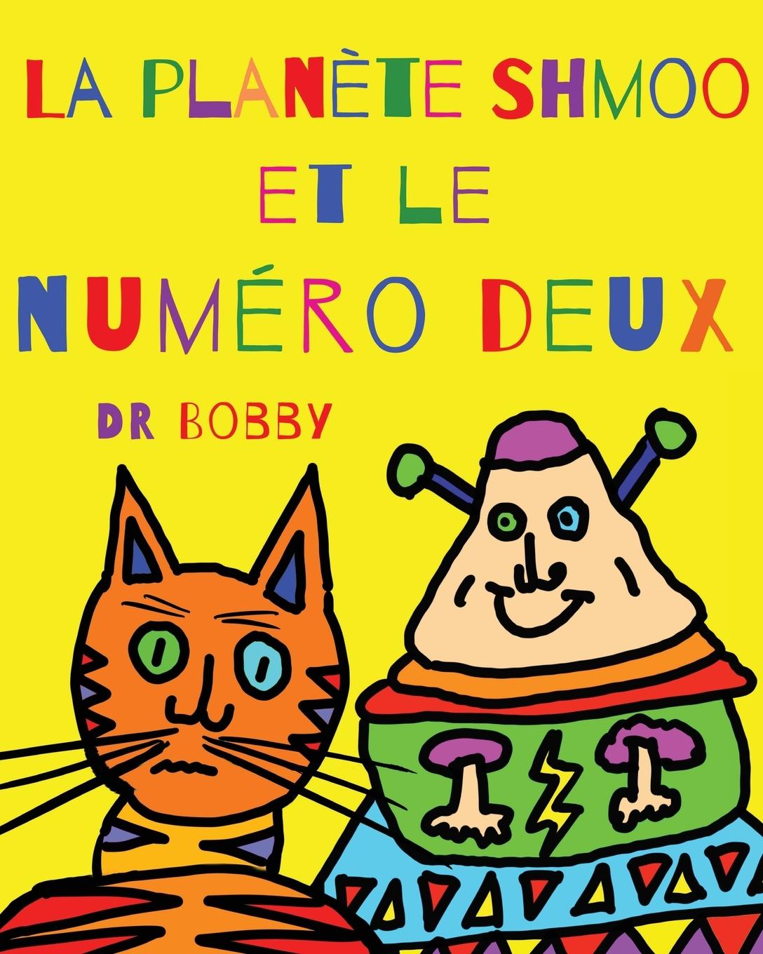 Vorderes Coverbild La planète Shmoo et le numéro deux
