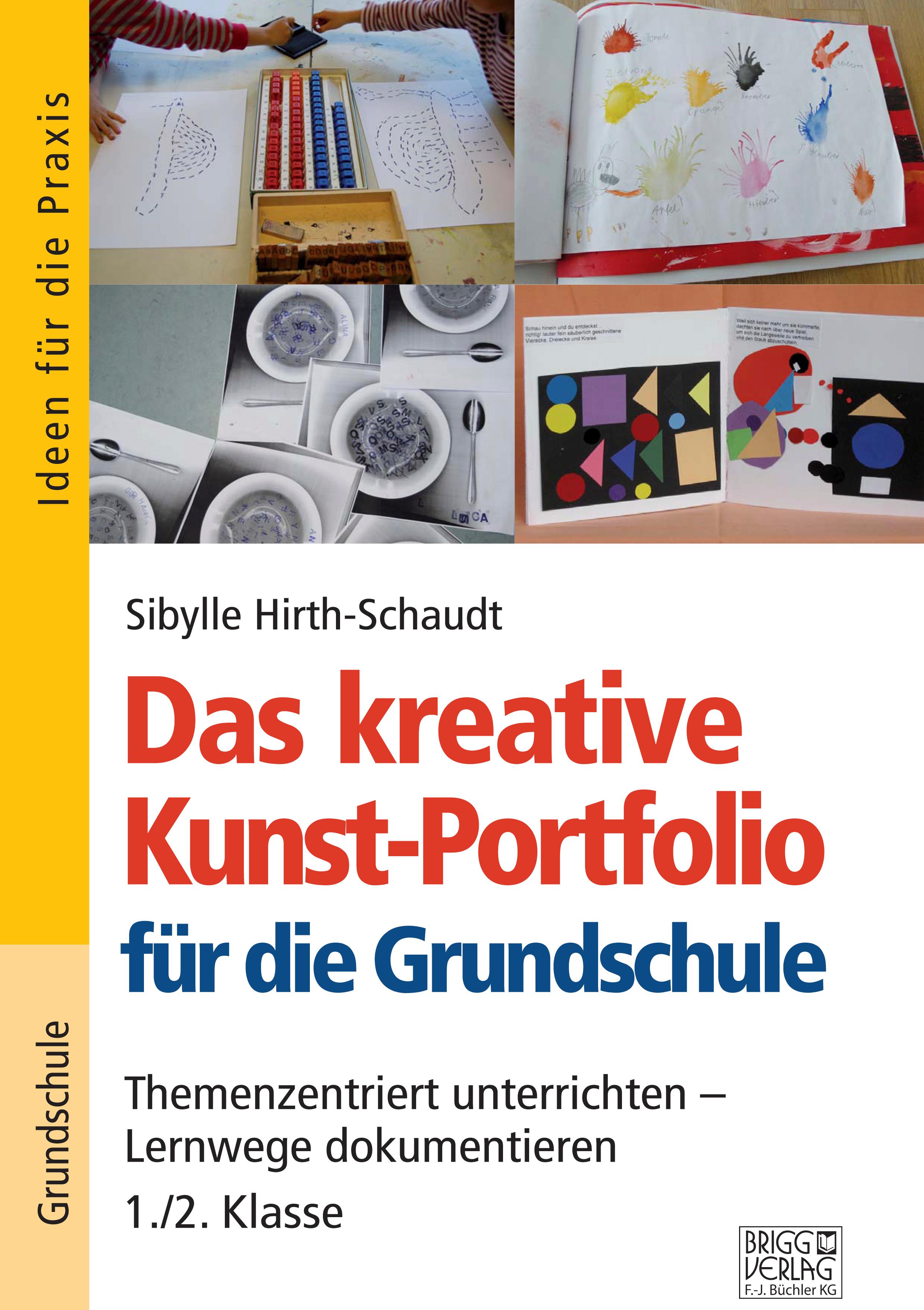 Vorderes Coverbild Das kreative Kunst-Portfolio für die Grundschule - 1,/2. Klasse