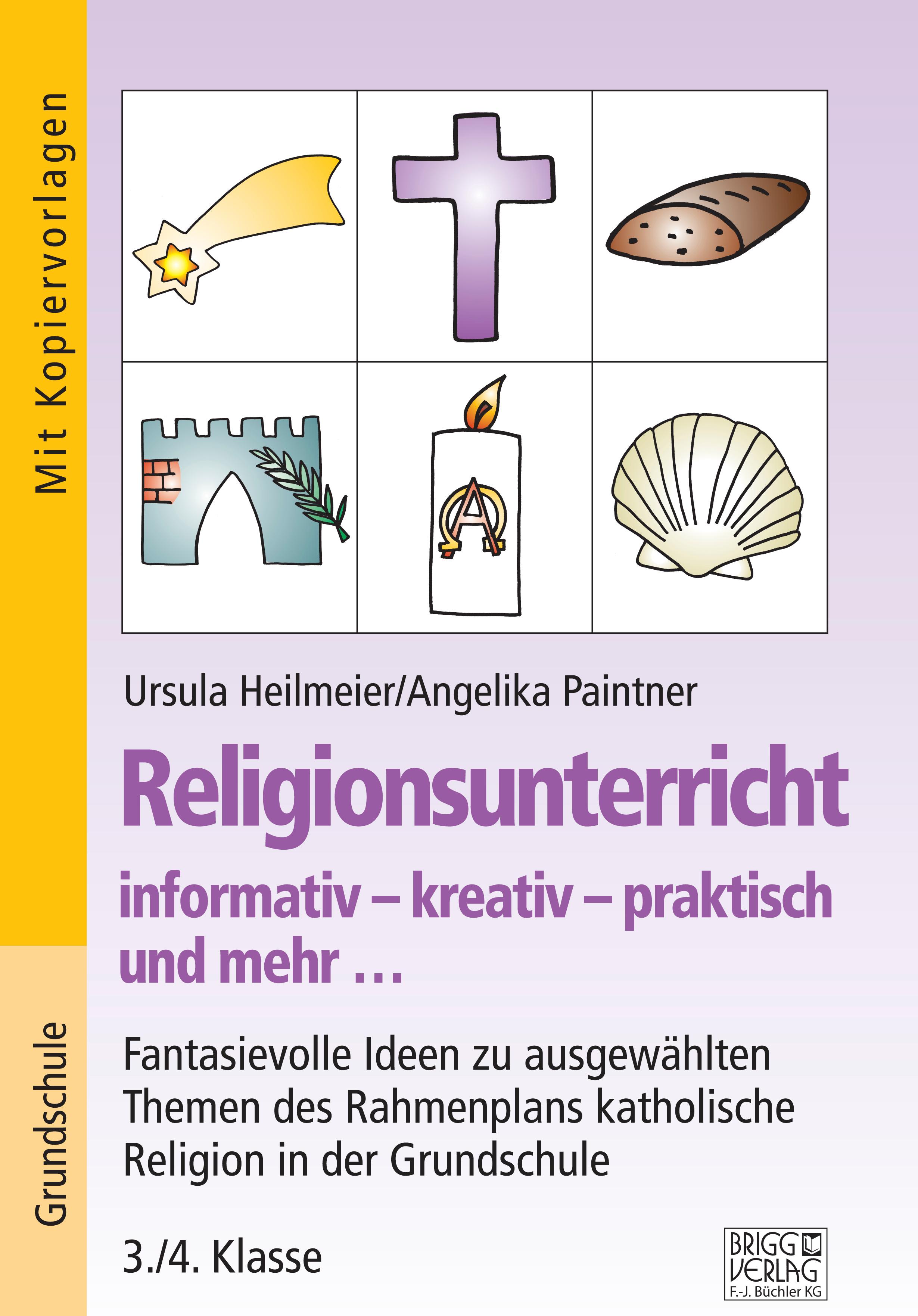 Vorderes Coverbild Religionsunterricht informativ - kreativ - praktisch und mehr... 3./4. Klasse