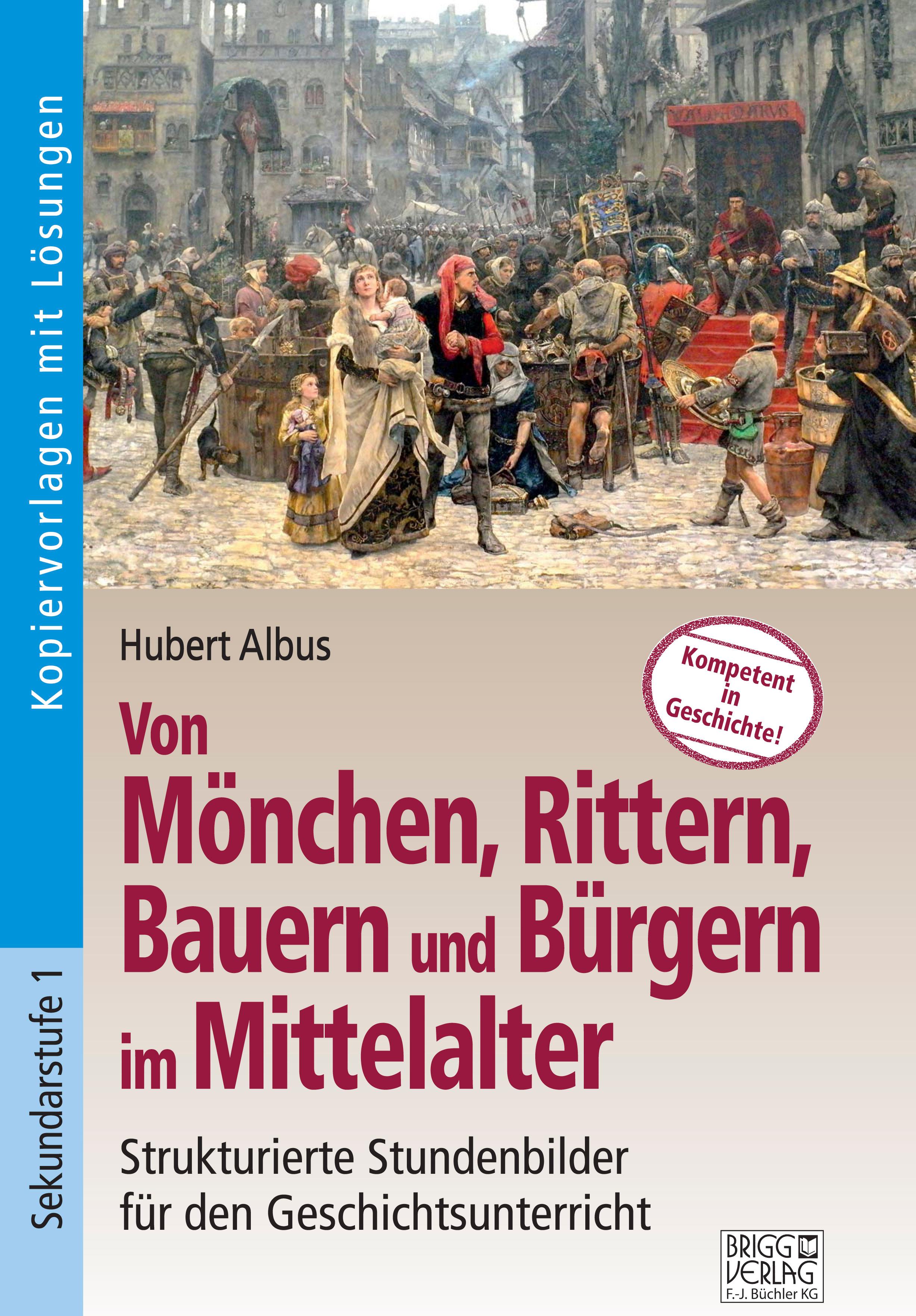 Vorderes Coverbild Von Mönchen, Rittern, Bauern und Bürgern im Mittelalter