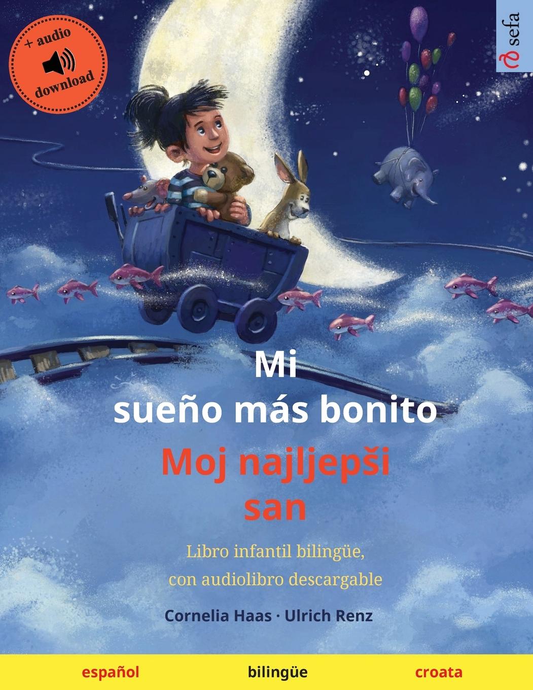 Vorderes Coverbild Mi sueño más bonito - Moj najljep¿i san (español - croata)