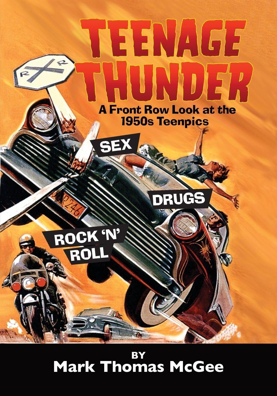 Vorderes Coverbild Teenage Thunder - A Front Row Look at the 1950s Teenpics