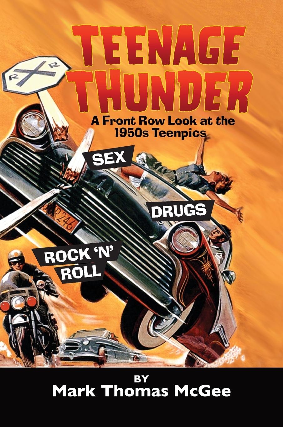 Vorderes Coverbild Teenage Thunder - A Front Row Look at the 1950s Teenpics (hardback)