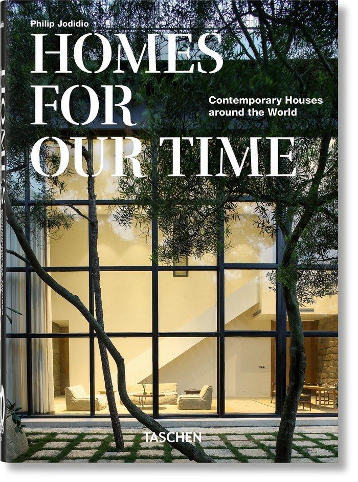 Vorderes Coverbild Homes For Our Time. Contemporary Houses around the World. 40th Ed.