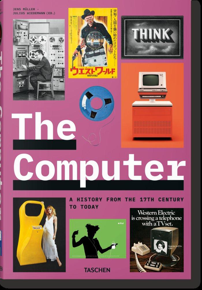 Vorderes Coverbild The Computer. A History from the 17th Century to Today