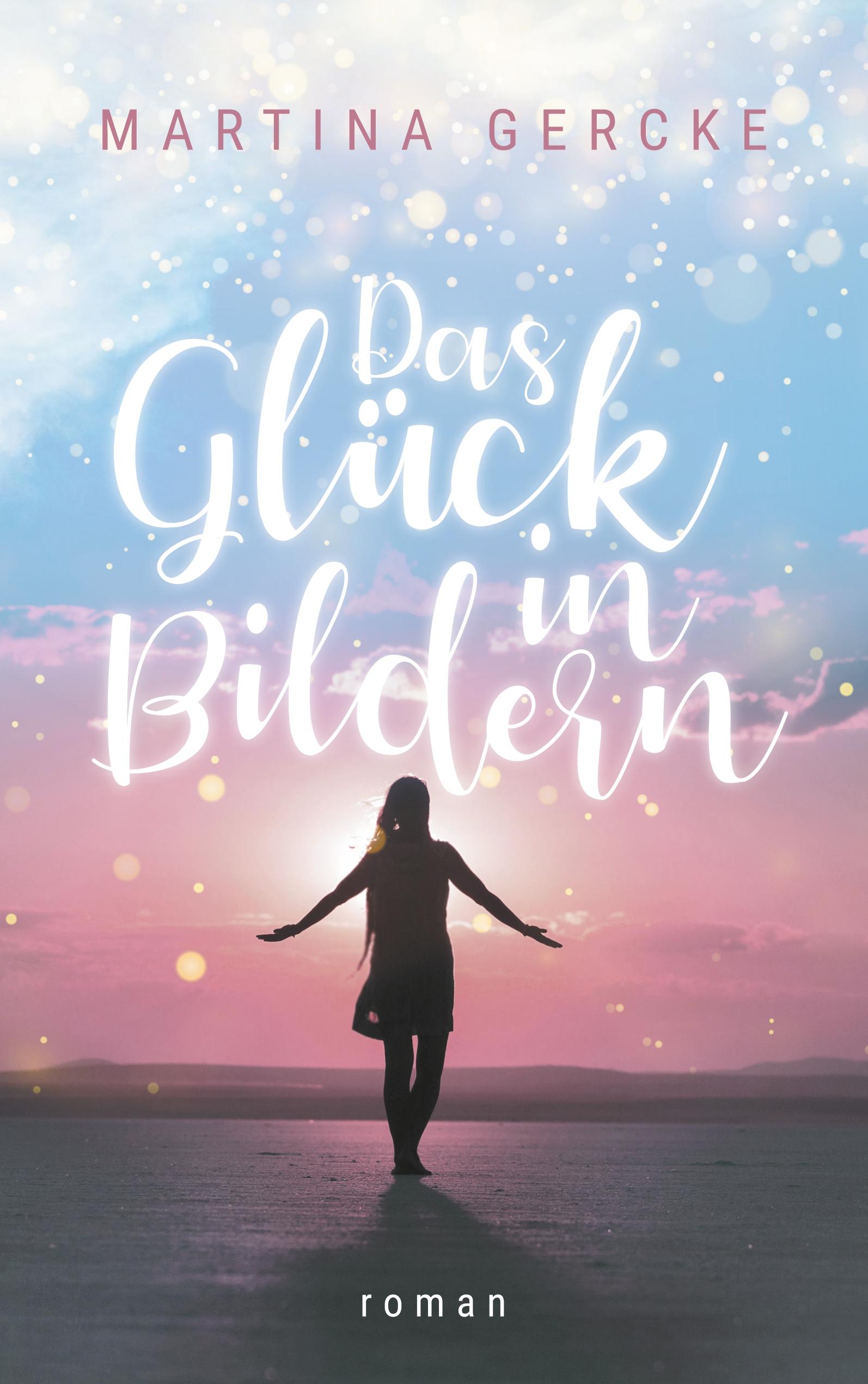 Vorderes Coverbild Das Glück in Bildern