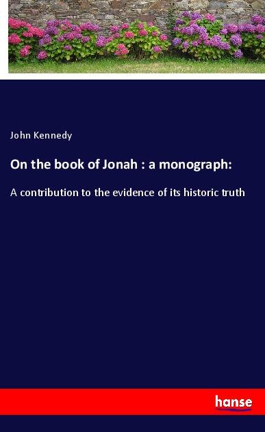 Vorderes Coverbild On the book of Jonah : a monograph: