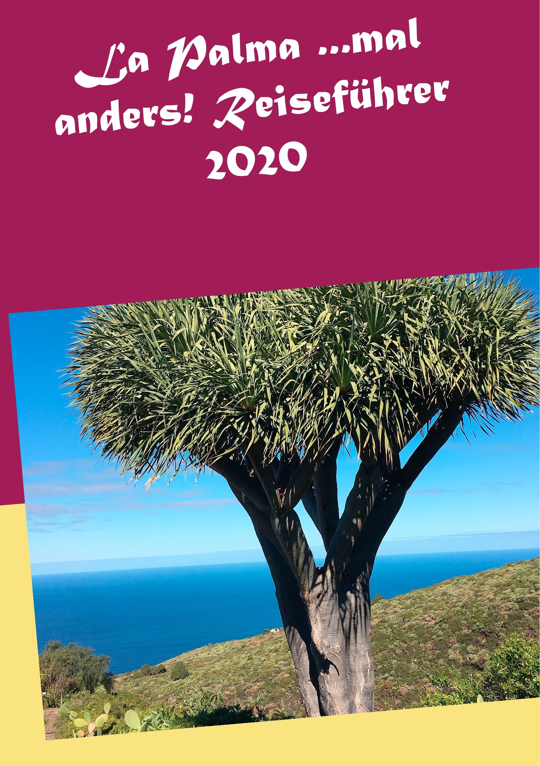 Vorderes Coverbild La Palma ...mal anders! Reiseführer 2020