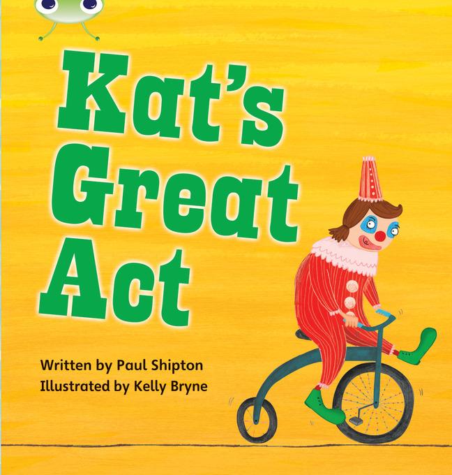 Vorderes Coverbild Bug Club Phonics - Phase 5 Unit 24: Kat's Great Act