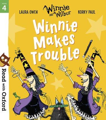 Vorderes Coverbild Read with Oxford: Stage 4: Winnie and Wilbur: Winnie Makes Trouble