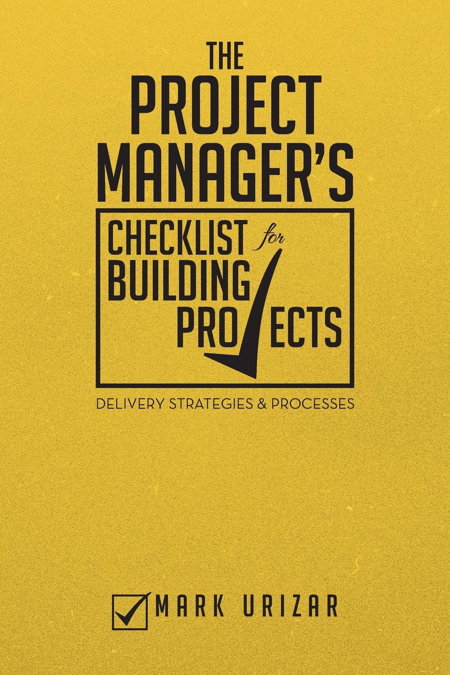 Vorderes Coverbild The Project Manager's Checklist for Building Projects