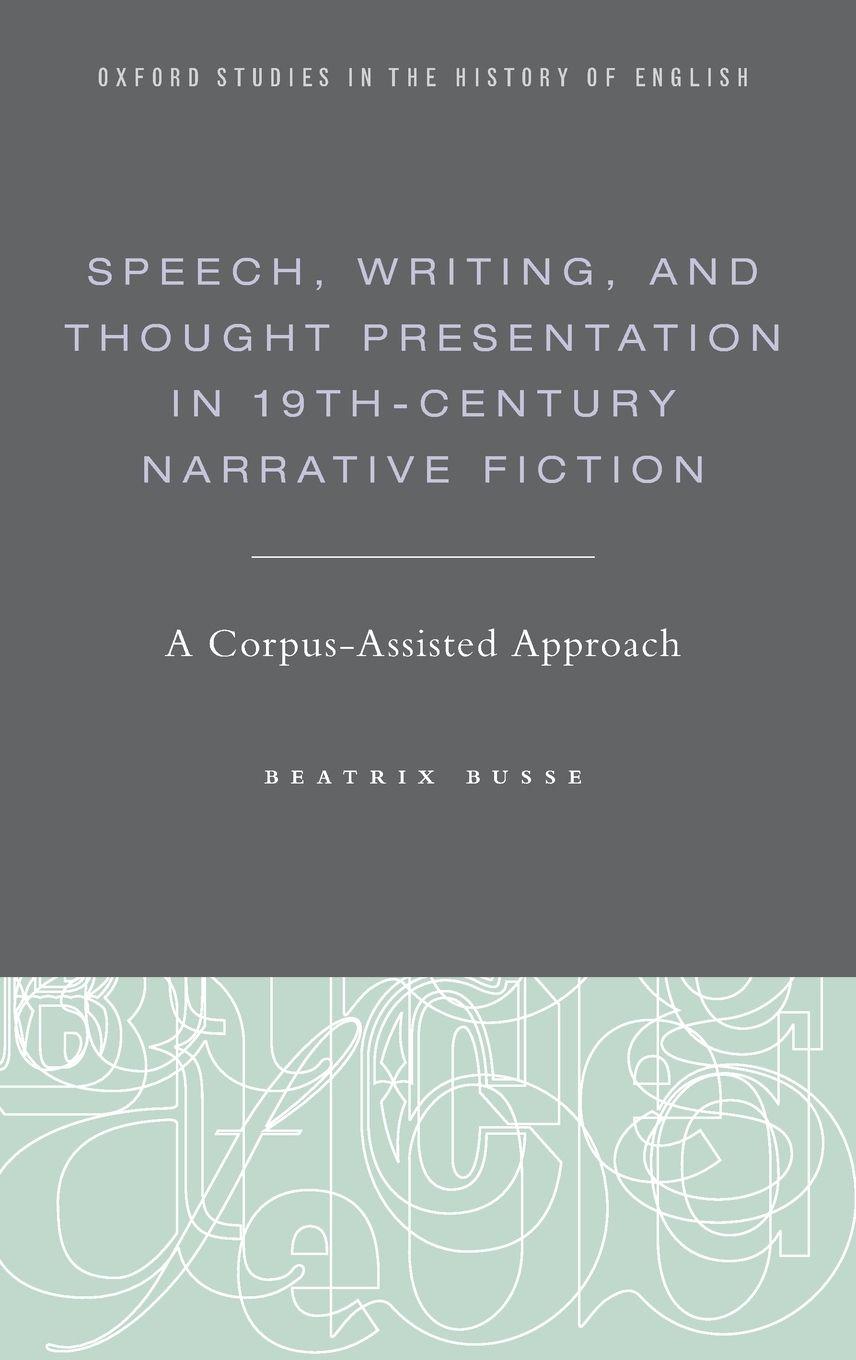 Vorderes Coverbild Speech, Writing, and Thought Presentation in 19th-Century Narrative Fiction