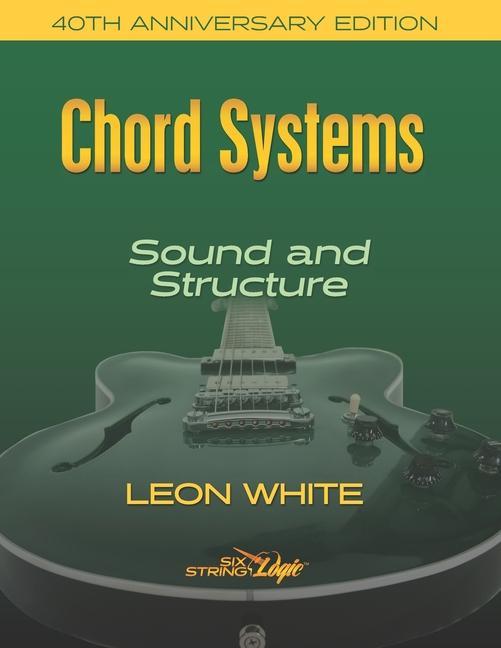 Vorderes Coverbild Chord Systems - Sound and Structure: 40th Anniversary Edition