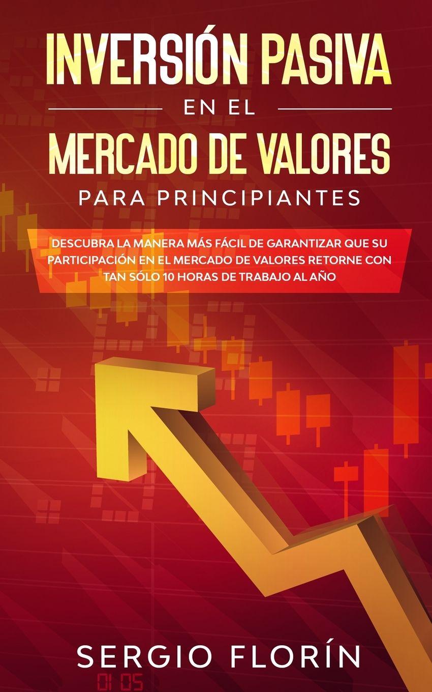 Vorderes Coverbild Inversión Pasiva En El Mercado De Valores Para Principiantes