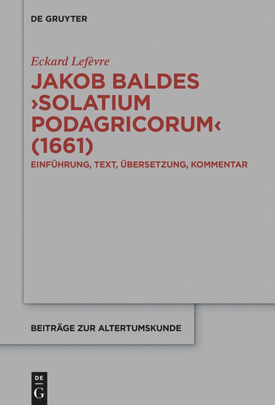 Vorderes Coverbild Jakob Baldes ¿Solatium Podagricorum¿ (1661)