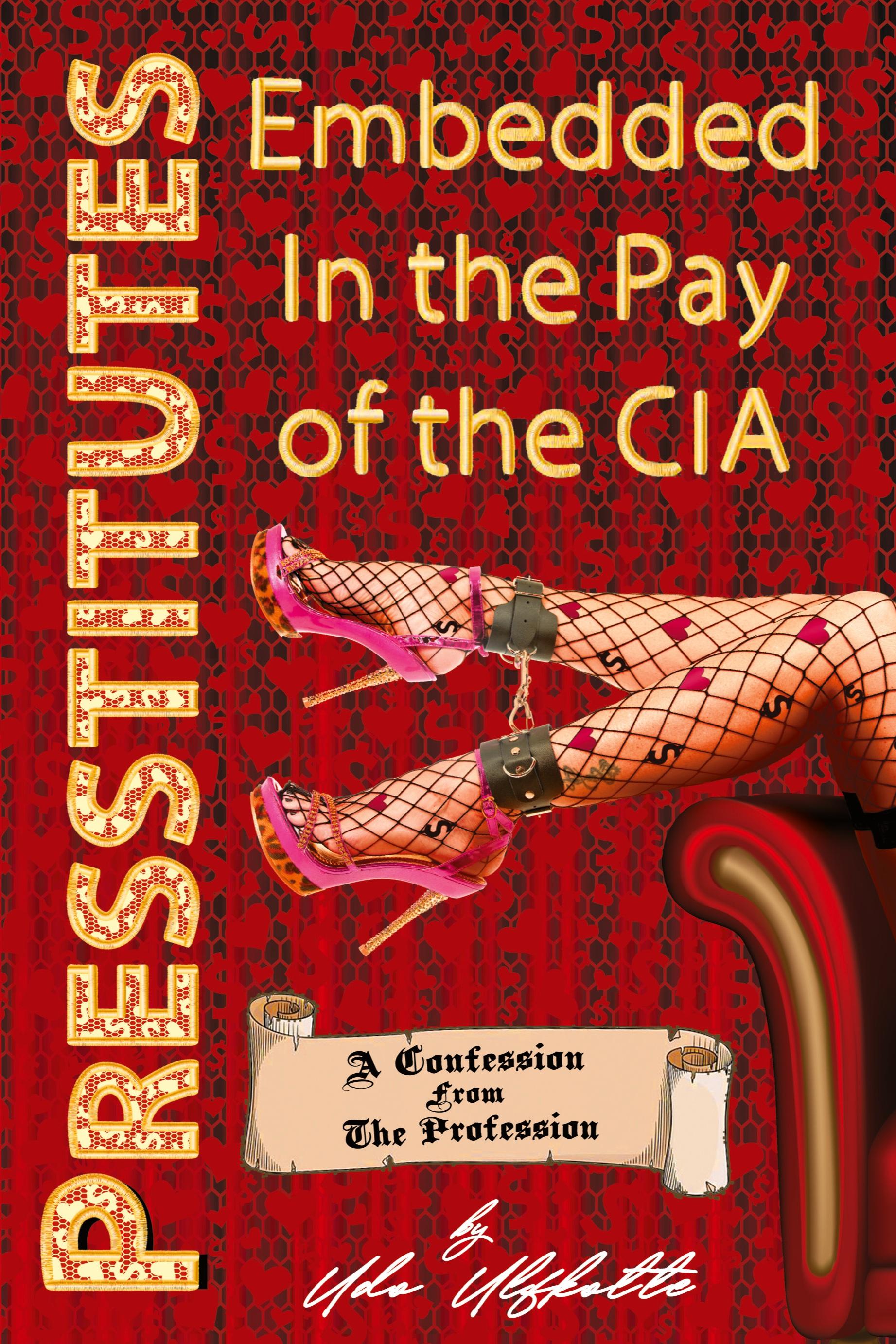Vorderes Coverbild Presstitutes Embedded in the Pay of the CIA